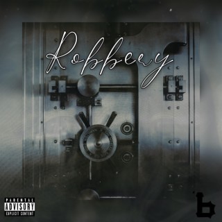 Robbery lyrics | Boomplay Music