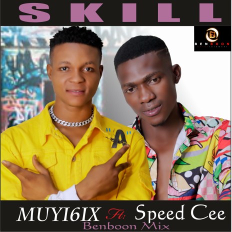 Skill ft. Muyi6ix | Boomplay Music