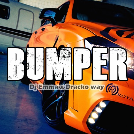 Bumper ft. Dj Emma | Boomplay Music