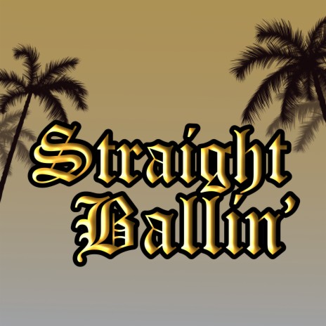 Straight Ballin' | Boomplay Music