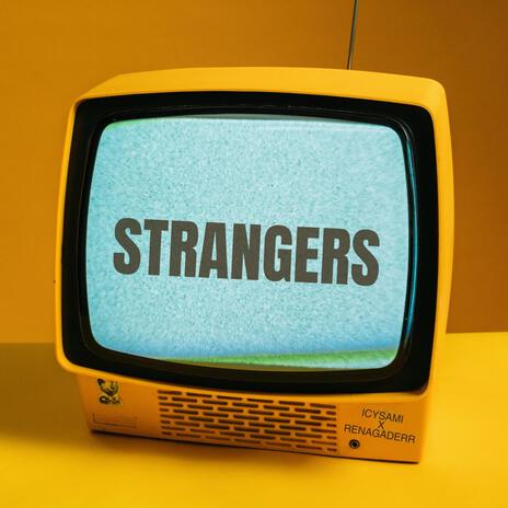 Strangers | Boomplay Music