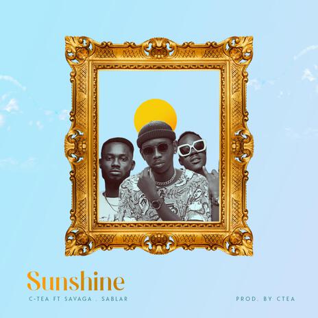 Sunshine ft. Savaga & Sablar | Boomplay Music