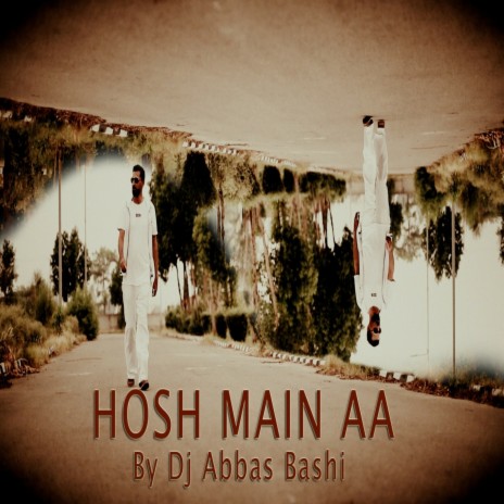 Hosh Main Aa | Boomplay Music