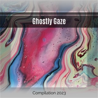 Ghostly Gaze