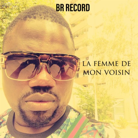 La femme de mon voisin | Boomplay Music