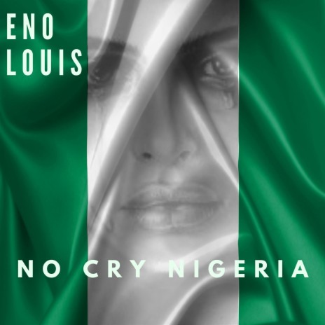 No Cry Nigeria | Boomplay Music