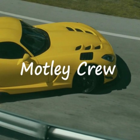 Motley Crew | Boomplay Music
