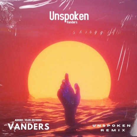 Unspoken (Vanders Remix) ft. Casis & Vanders