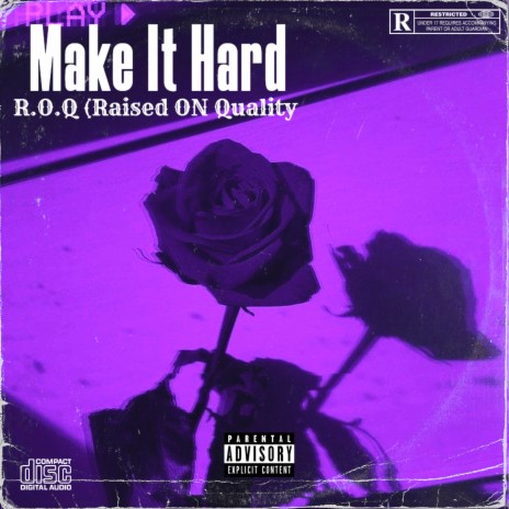 Make It Hard | Boomplay Music