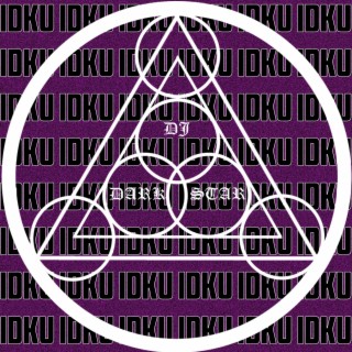 IDKU (feat. Dxrkblade)