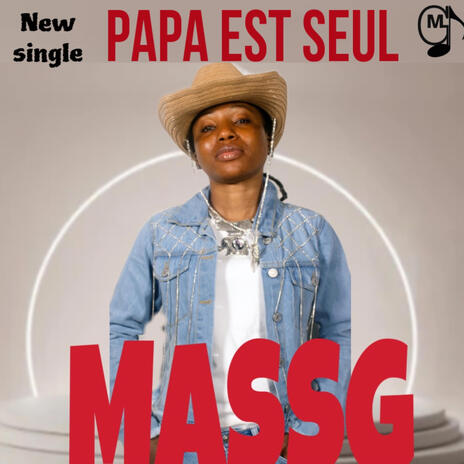 Papa Est Seul | Boomplay Music