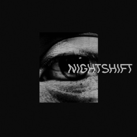 Nightshift | Boomplay Music