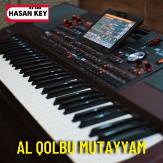 AL QOLBU MUTAYYAM