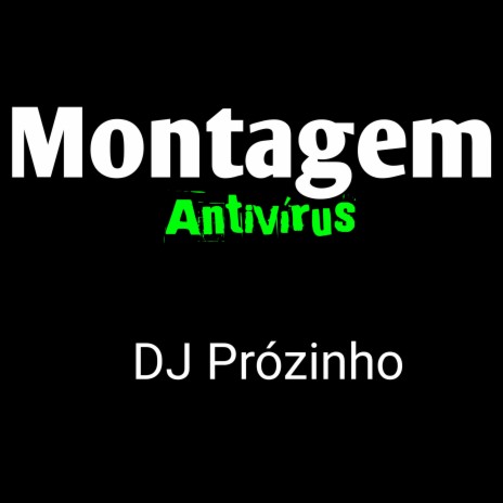 Montagem Antivírus | Boomplay Music