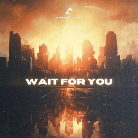 Wait For You ft. LL1