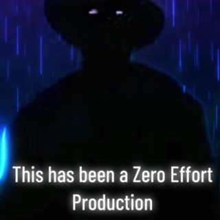 ZERO EFFORT PRODUCTIONS IT BEGINS