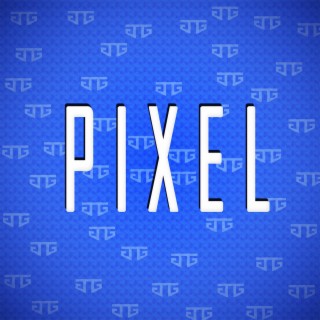 PiXEL (with SQare Lead) [feat. Druum Roll]