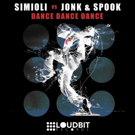 Dance Dance Dance (Original Mix) ft. Jonk & Spook