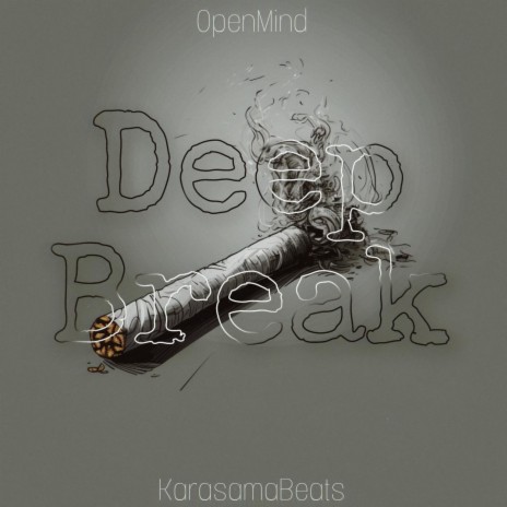 Deep Break | Boomplay Music