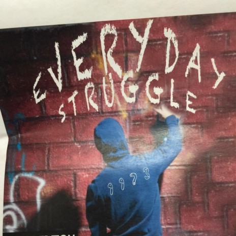 Everyday Struggle 🅴 | Boomplay Music