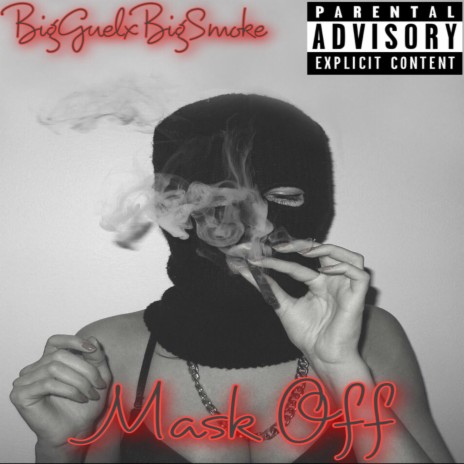 Mask off ft. Big Smoke | Boomplay Music