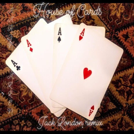 House of Cards (Jack London Remix) | Boomplay Music