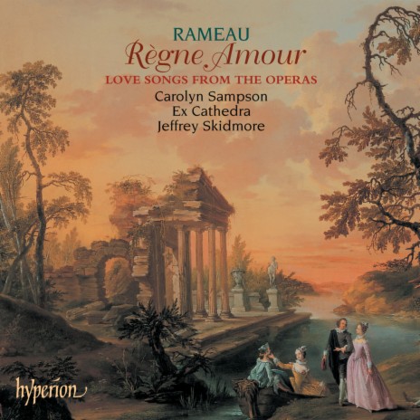 Rameau: Hippolyte et Aricie, RCT 43, Act V: Rossignols amoureux ft. Ex Cathedra & Jeffrey Skidmore | Boomplay Music