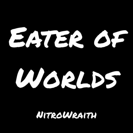 Eater of Worlds | Boomplay Music