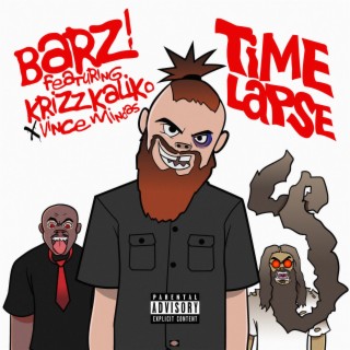Timelapse ft. Krizz Kaliko & Vince Mindas lyrics | Boomplay Music