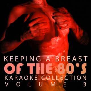 Double Penetration Presents - Keeping A Breast Of the 80's, Vol. 3