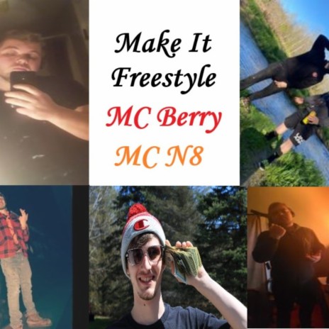 Make It Freestyle (feat. MC N8)