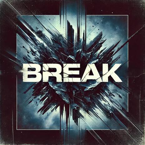 break | Boomplay Music