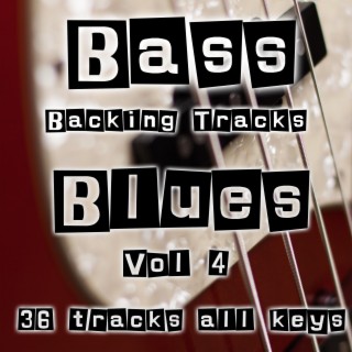 Blues Backing Tracks for Bass in all Keys Vol 4