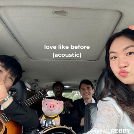 love like before (acoustic) | Boomplay Music