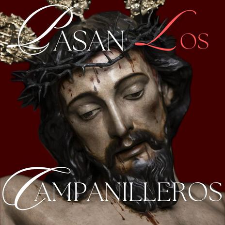 Pasan Los Campanilleros | Boomplay Music