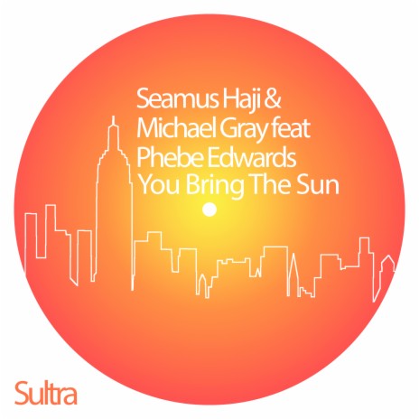 You Bring The Sun ft. Michael Gray & Phebe Edwards | Boomplay Music