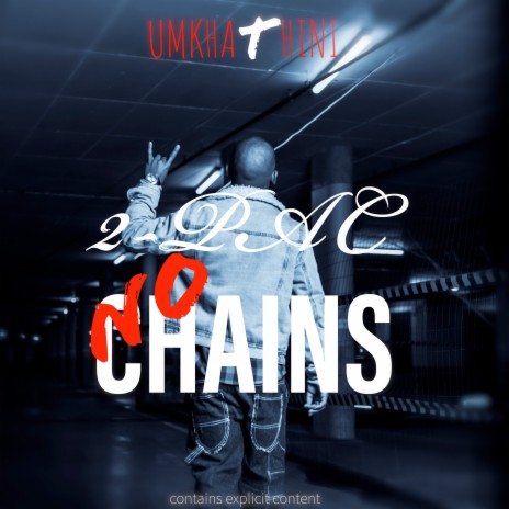 2 Pac No Chains