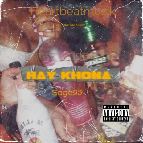 HAY KHONA ft. Sage93 | Boomplay Music