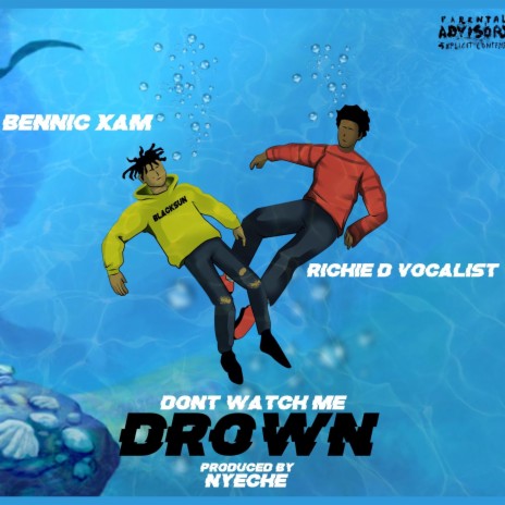 Don’t watch me drown | Boomplay Music