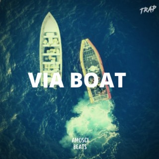 Via Boat (Trap Beat)