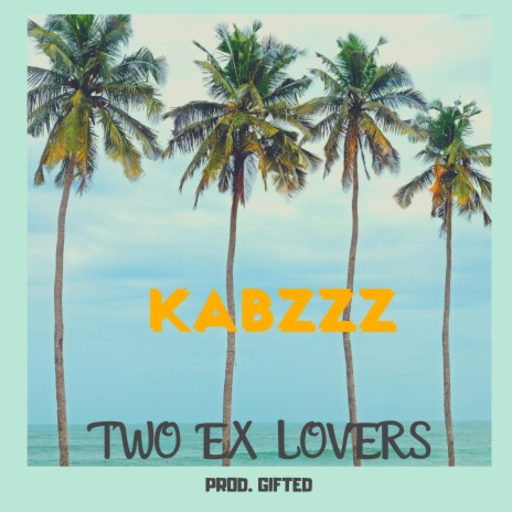 Two Ex Lovers | Boomplay Music