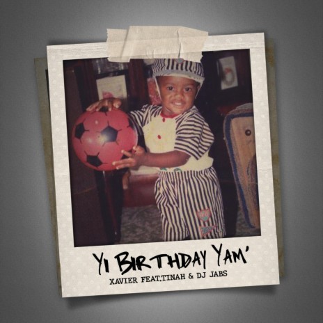 Yi Birthday Yam' (Happy Birthday) (feat. Tinah & Dj Jabs) | Boomplay Music