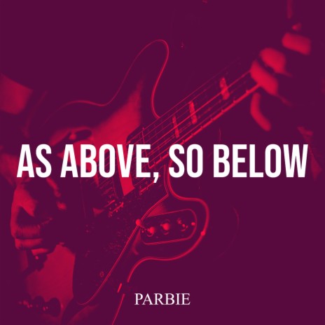 As Above, so Below | Boomplay Music