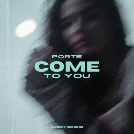 Come to You | Boomplay Music