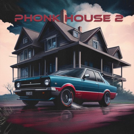 Phonk House 2 | Boomplay Music