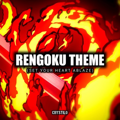 Rengoku theme (Set your heart ablaze) | Boomplay Music