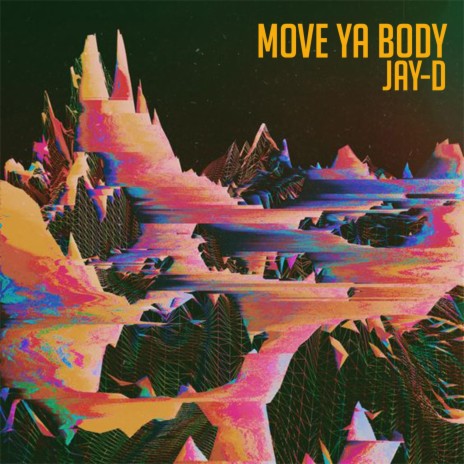 Move Ya Body | Boomplay Music