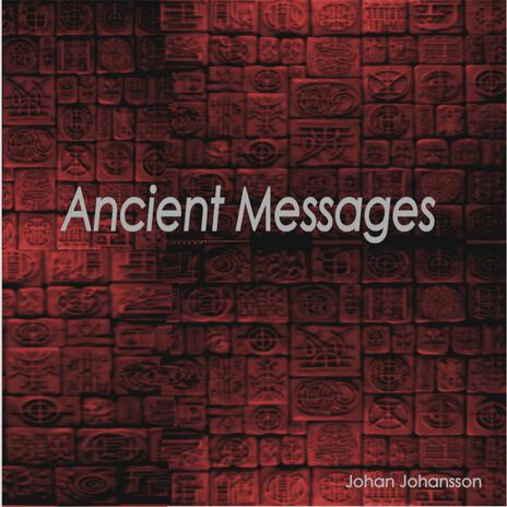 Ancient Messages | Boomplay Music