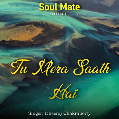 Tu Mera Saath Hai | Boomplay Music