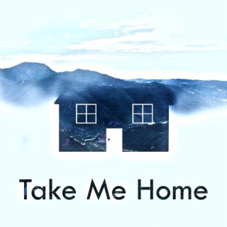 Take Me Home